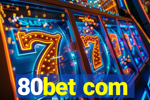 80bet com
